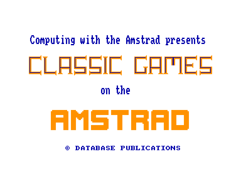 screenshot of the Amstrad CPC game Computing with the Amstrad - Classic Games Vol. 1