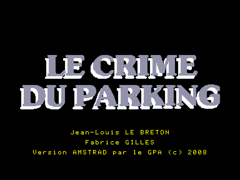 screenshot of the Amstrad CPC game Crime du Parking (le)