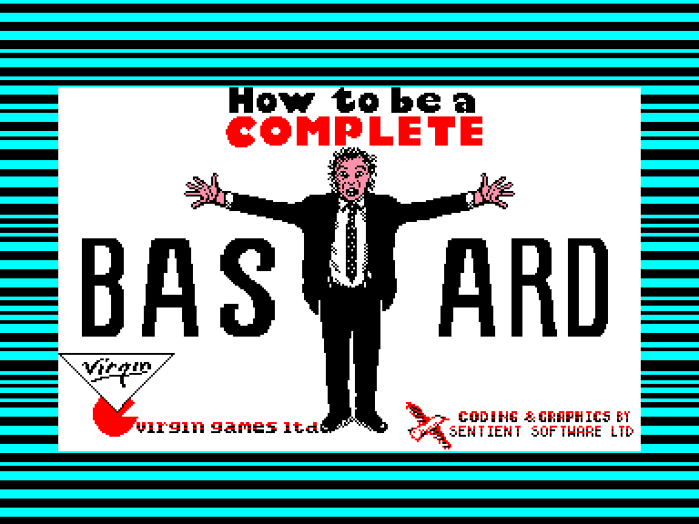 screenshot of the Amstrad CPC game How to be a complete bastard